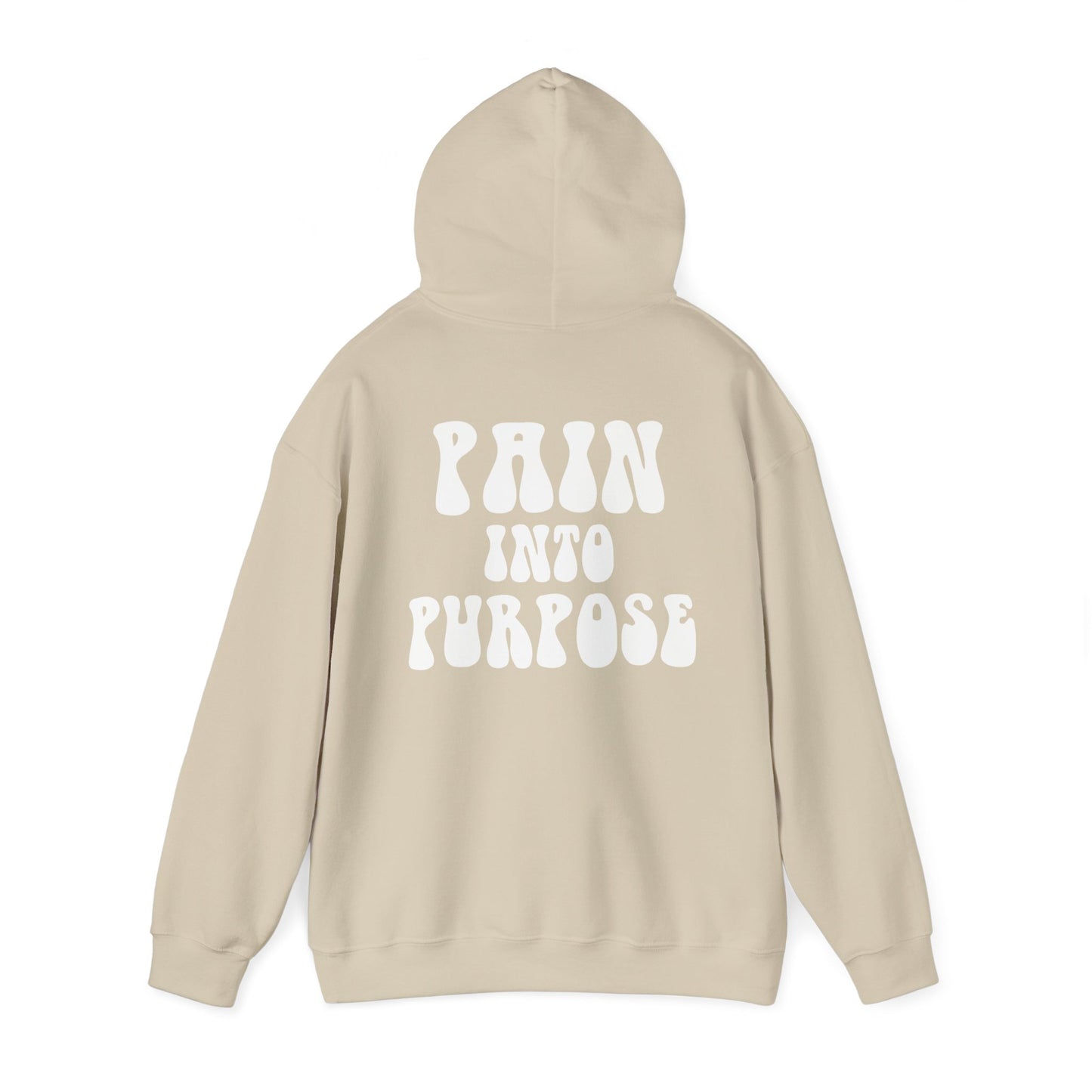 Pain Into Purpose Hoodie