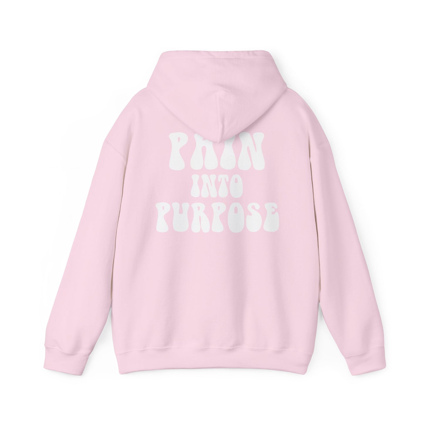 Pain Into Purpose Hoodie