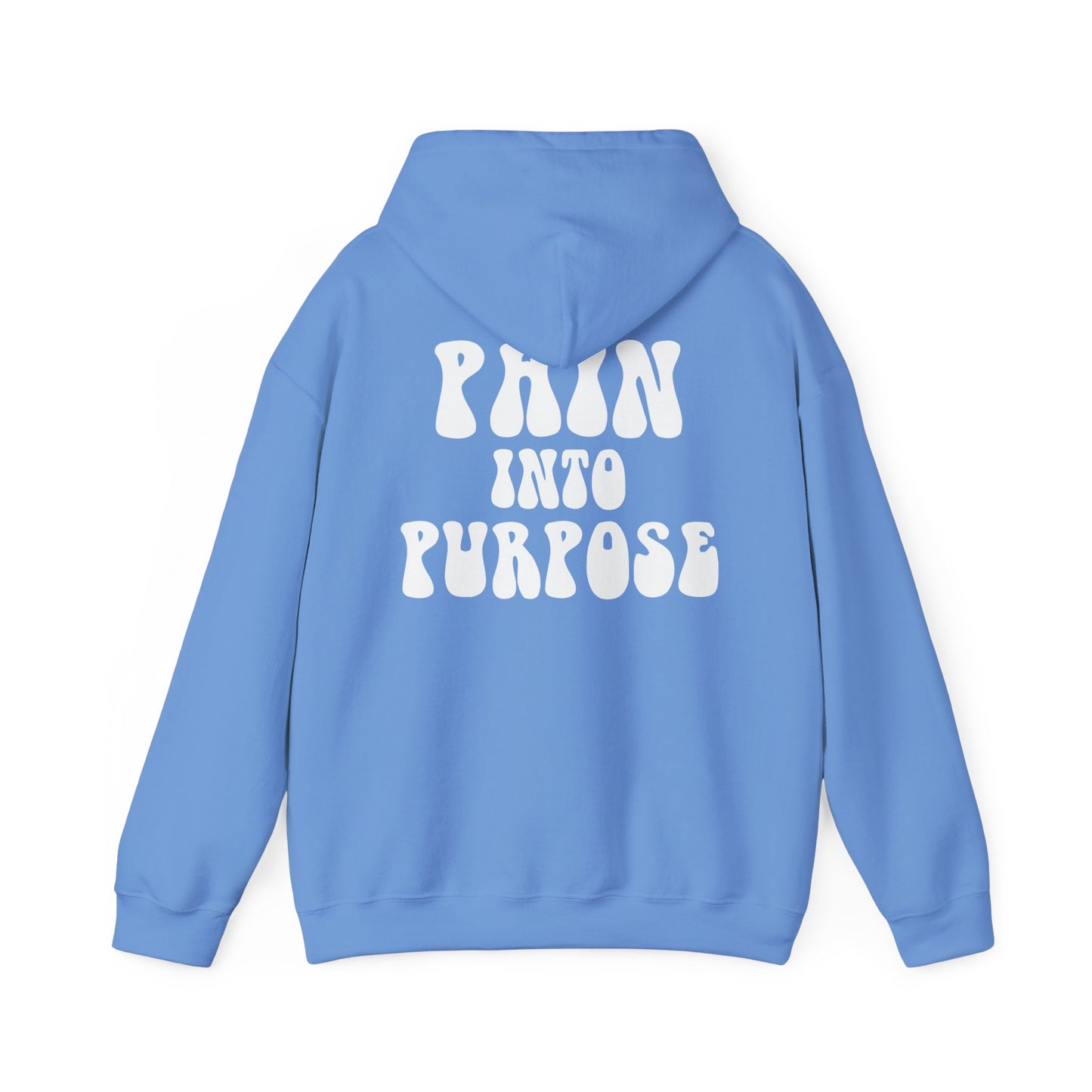 Pain Into Purpose Hoodie