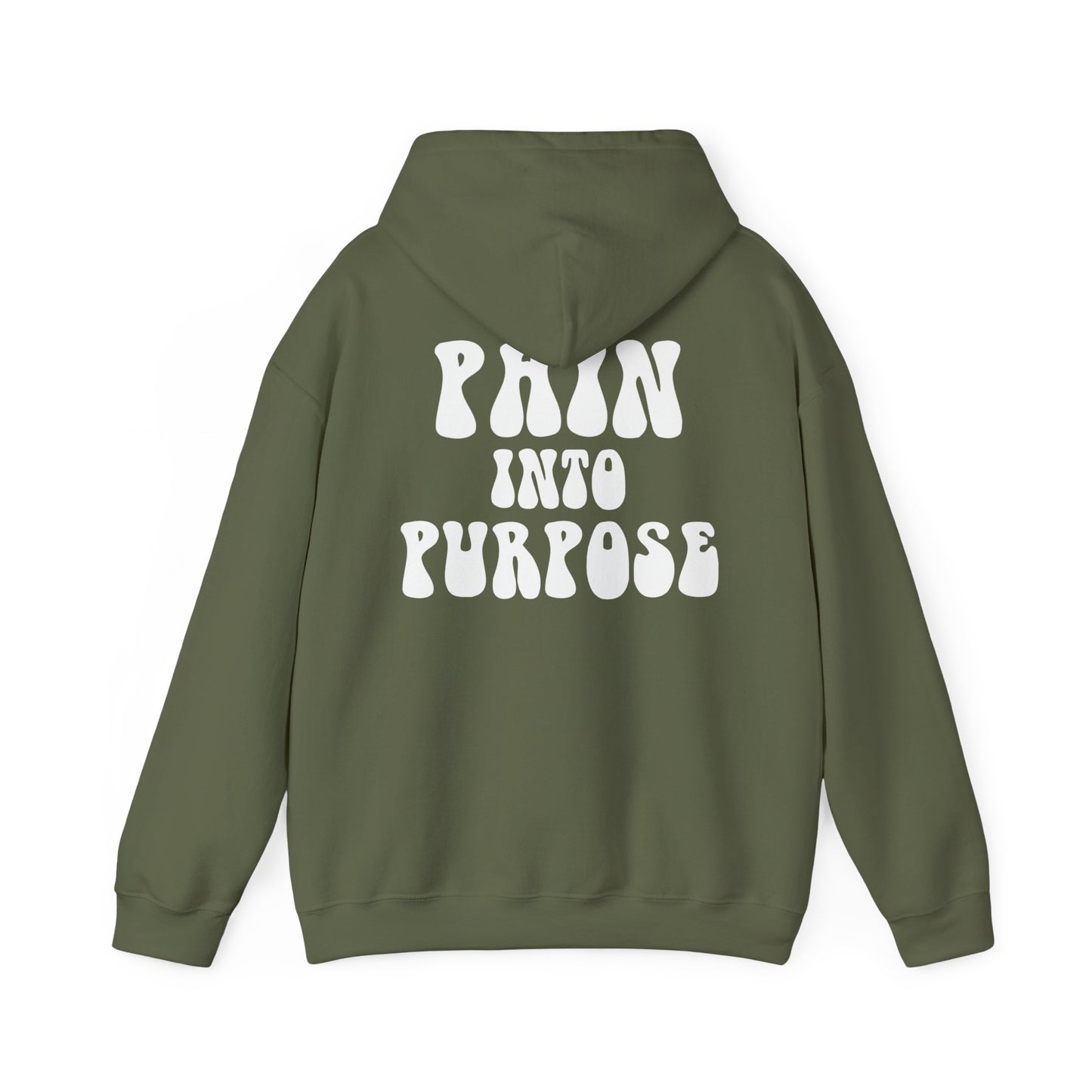 Pain Into Purpose Hoodie