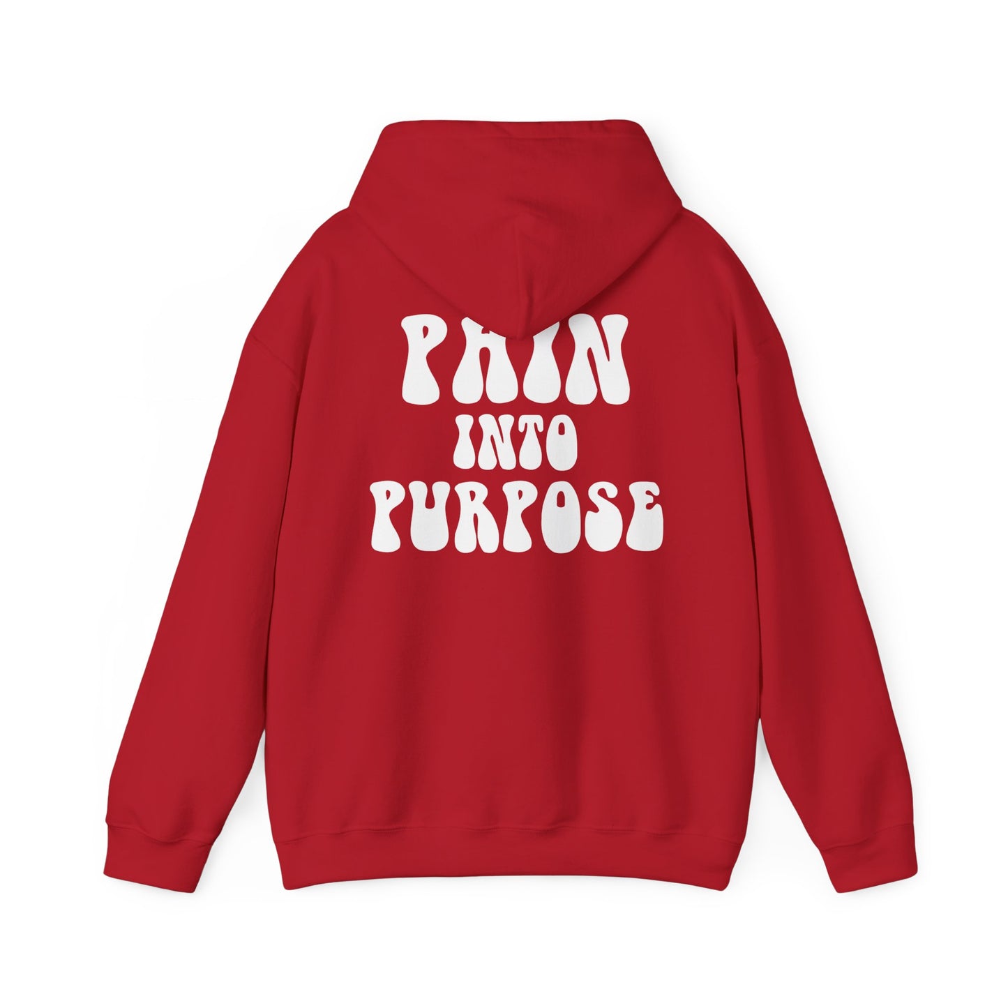 Pain Into Purpose Hoodie