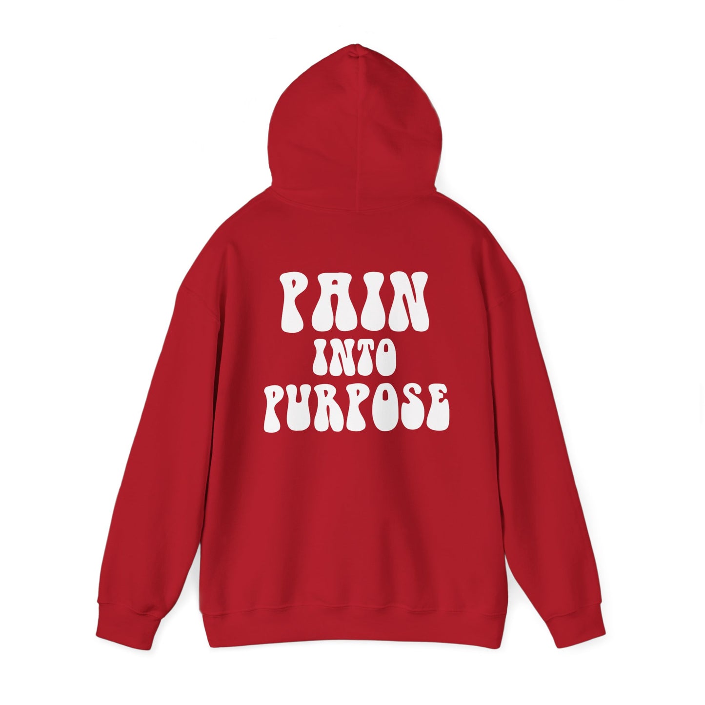 Pain Into Purpose Hoodie