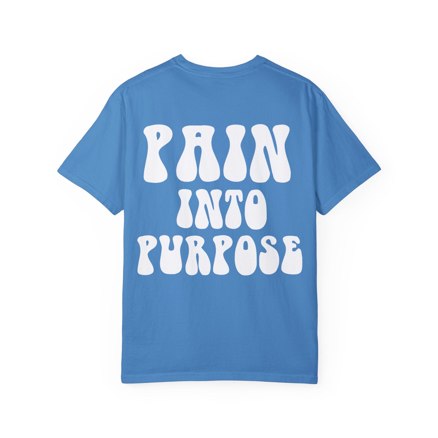 Pain Into Purpose T-Shirt