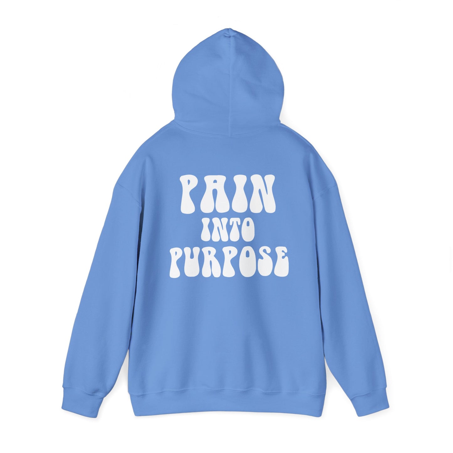 Pain Into Purpose Hoodie
